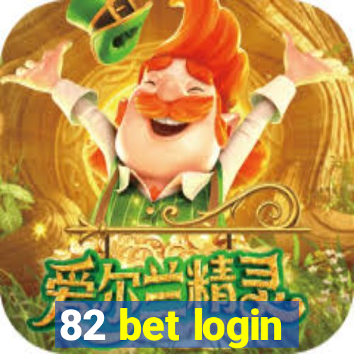 82 bet login